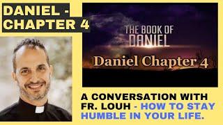 Daniel Chapter 4 - Staying Humble in your life