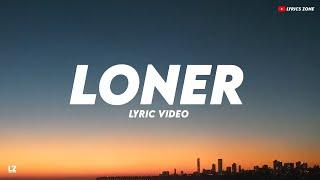 Loner lyric video | Ashwin | Ady kriz | Lyrics zone