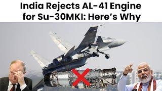 Why Su-30MKI Won’t Get the AL-41 Engine