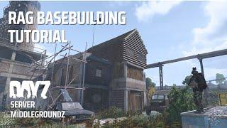 DayZ RAG BaseBuilding tutorial and review