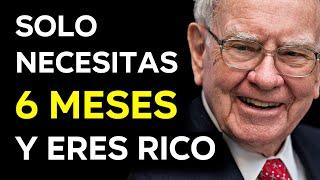 CUALQUIER PERSONA SERÁ RICA EN 6 MESES CON ESTOS HÁBITOS SEGÚN WARREN BUFFETT