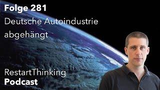 RestartThinking-Podcast Folge 281 - Deutsche Autoindustrie abgehängt