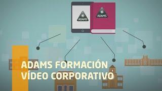 ADAMS Formación. Vídeo corporativo