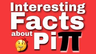 Interesting Facts about Pi π - World of Maths