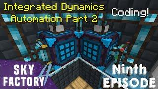 Compact Sky Factory 4 [Ep.9] Integrated Dynamics Automation Part 2: Coding!