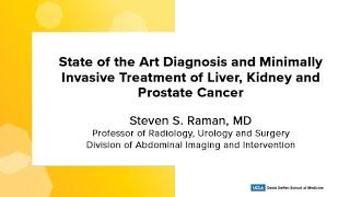 Diagnosis and Minimally Invasive Treatment of Liver, Kidney and Prostate Cancer