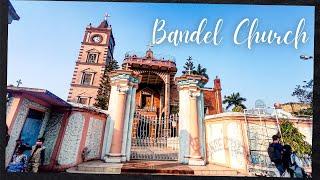 BANDEL CHURCH || Ancient history of chinsurah || #aestheticvagabonde