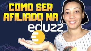 Como se CADASTRAR, se AFILIAR e divulgar LINK de afiliado Na EDUZZ