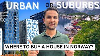 "House Hunting in Norway: Urban vs. Suburbs? Don't Buy a House Without Watching This!"