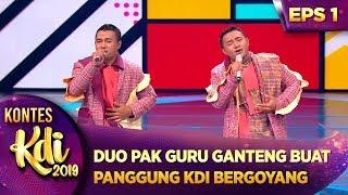 DUO PAK GURU GANTENG! A2R BUAT PANGGUNG KDI BERGOYANG - KONTES KDI EPS 1 (22/7)