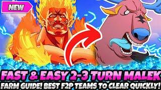 *FASTEST & EASIEST 2-3 TURN MALEK FARM GUIDE!* BEST F2P TEAMS FOR QUICK CLEARS! (7DS Grand Cross