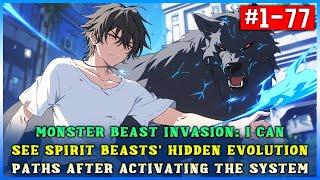 Monster Beast Invasion: I can see Spirit Beasts' Hidden Evolution Paths After Activating the System.