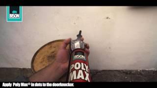 Fixing your doorknocker with Poly Max® High Tack Express