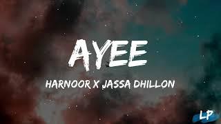 Ayee (Lyrics Video) Harnoor x Jassa Dhillon | Latest Punjabi Songs 2023 | Lyrical punjab