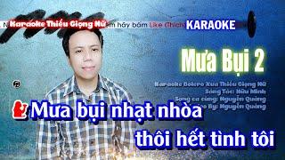 Karaoke Mưa Bụi 2 || Song Ca Bolero Thiếu Giọng Nữ || Song Ca Cùng Nguyễn Quảng