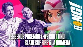 Leggende Pokémon Z-A è Bruttino, Blades of Fire & La Quimera - Episodio 383