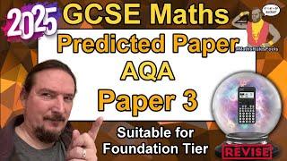 AQA GCSE Maths - Predicted Paper 3 - June 2025 -  Foundation Tier
