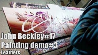 ► Abstract Painting Demonstration HD Video - Leathers by John Beckley