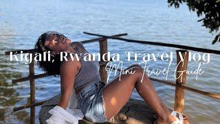 Mini Travel Guide: Kigali, Rwanda | Visiting Rwanda | Living in South Africa | Travel Vlog | Expat