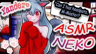 ASMR - Yandere Neko Girlfriend – The Cute but Crazy Catgirl! 