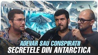 Secretele din Antarctica | Adevar sau Conspiratii cu Zaiafet & Gojira si Oreste | EP. 10