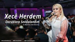 Xecê Herdem Doruklara Sevdalandım (Yeni 2020)