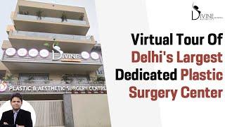 Plastic Surgery India Welcome to Our New Center | Divine Cosmetic Surgery | Cosmetic Surgeon Delhi