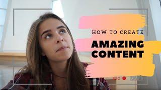 5 Tips To Create Amazing Content