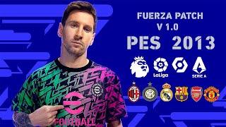 PES 2013 | New Next Season Patch  2022• Fuerza Patch V 1.0• HD