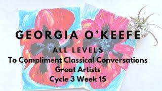 C3 W15 - Georgia O’Keefe - All Levels