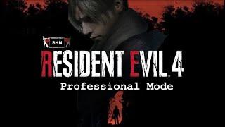 RESIDENT EVIL 4 Remake Professional Mode  4K HDR  Longplay Walkthrough Gameplay No Commentary