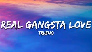 Trueno - REAL GANGSTA LOVE (Letra / Lyrics)