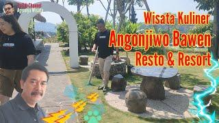 Angonjiwo Bawen Resto & Resort Culinary Tourism ~ Pa'Edi Channel