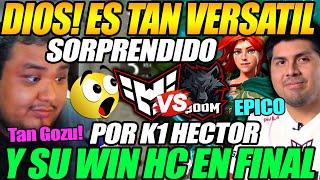 DIOS es tan VERSATIL!! SMASH sorprendido por la WIN carry de K1 HECTOR en la FINAL, HEROIC vs BOOM