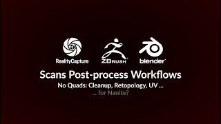3D Scans Post-Processing Workflows: NO Quads - Cleanup, Retopology, UV