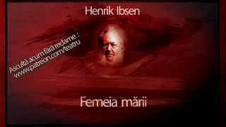 Henrik Ibsen - Femeia marii (1987) #teatruradiofonic #teatruaudio #teatruonline #teatruvechi