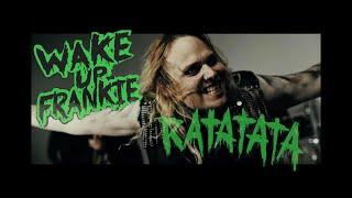 Wake up Frankie – RATATATA (Official Music Video)