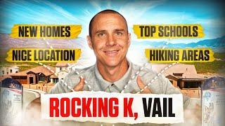 Explore Rocking K, Vail AZ | Stunning Homes for Resale!