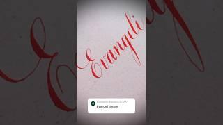 Copperplate calligraphy, tutorial: how I write name #evangeli