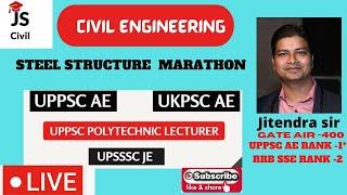 Design of steel structures Marathon I UPPSC-AE/UKPSC-AE / Lecturer I Civil Engg I By Jitendra Sir