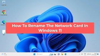 How To Rename The Network Card In Windows 11