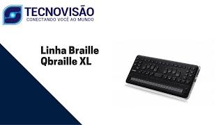 Linha Braille QBraille XL