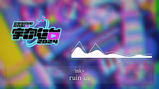 tnky - ruin us (future + city pop) #CosmicRadio2024