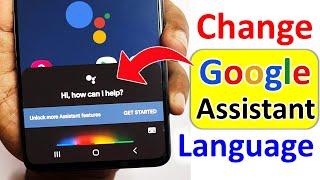 How To Change Google Assistant Language | google assistant language change | google assistant