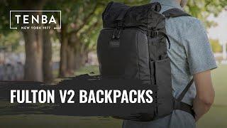 Tenba Fulton v2 Backpacks | Upgraded, Simple, Comfortable & Versatile Camera Bags