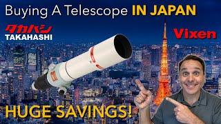 Buying A Telescope IN JAPAN: What You Need To Know Before You Go