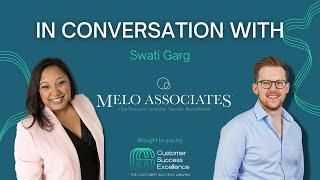 In Conversation - Swati Garg on Excellence in Customer Success