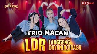 LDR - LANGGENG DAYANING RASA  - TRIO MACAN (OFFICIAL MUSIC VIDEO)