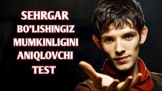 Sehrgar bo'lishingiz mumkin. Testdan o'ting va o'zingizni yashirin kuchingizni aniqlang