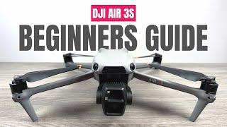 DJI Air 3S Beginners Guide - Getting Ready For Your First Flight